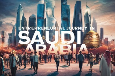 Launching Your Entrepreneurial Journey in Saudi Arabia